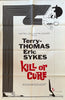 Kill or Cure